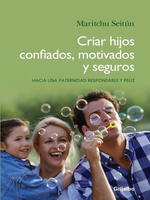 cover image of Criar hijos confiados, motivados y seguros